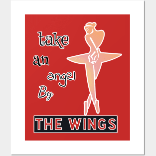 Take an angel by the wing Posters and Art